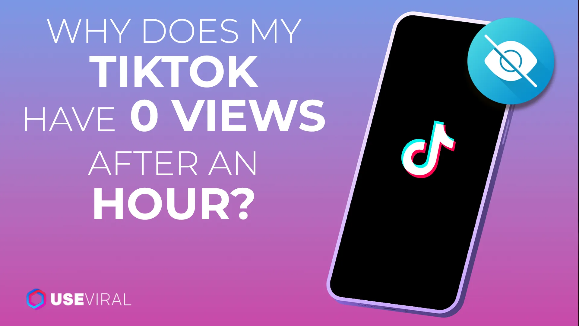 Why Does My TikTok Have 0 Views After an Hour